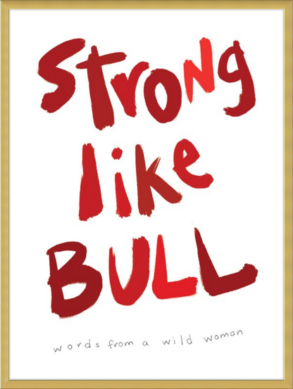 Strong like Bull