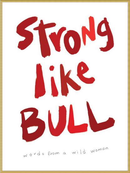 Strong like Bull